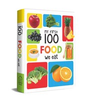Picture of My First 100 Food We Eat by Wonder House Books