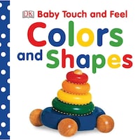 Baby Touch & Feel: Colors & Shapes