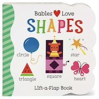 First Lift a Flap: Babies Love Shapes