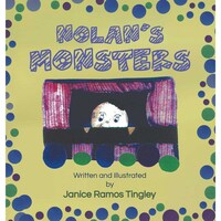 Nolan'S Monsters By Janice Ramos Tingley