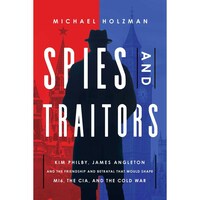 Spies & Traitors By Holzman Michael