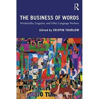 Picture of The Business Of Words By Crispin (University Of Bern, Switzerland) Thurlow (Paperback)