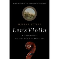 Lev'S Violin By Helena Attlee (Hardcover)