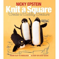 Nicky Epstein Books-Knit A Square Create A Cuddly Creature