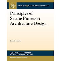 Picture of Principles of Secure Processor Architecture Design