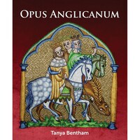 Opus Anglicanum: A Practical Guide