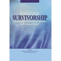 Picture of Cancer Survivorship: Interprofessional, Patient-Centred Approaches to the Seasons of Survival