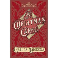 A Christmas Carol- With Appreciations and Criticisms By G K Chesterton