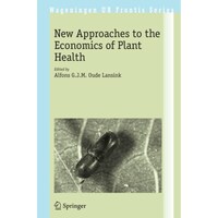 Picture of New Approaches to the Economics of Plant Health - Wageningen UR Frontis Series, 20