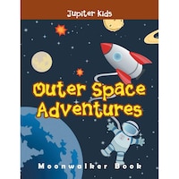 Outer Space Adventures- Moonwalker Book