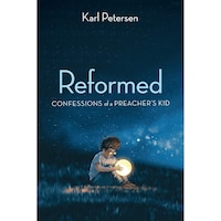 Reformed- Confessions of a Preachers Kid