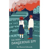The Most Dangerous Spy