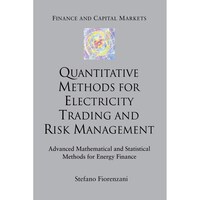 Picture of Quantitative Methods for Electricity Trading and Risk Management- Advanced Mathematical and Statistical Methods for Energy Finance - Finance and Capital Markets Series