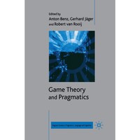 Picture of Game Theory and Pragmatics - Palgrave Studies in Pragmatics, Language and Cognition