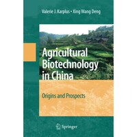 Agricultural Biotechnology in China- Origins and Prospects