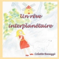 Un reve interplanetaire - French Edition