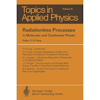 Radiationless Processes- in Molecules and Condensed Phases - Topics in Applied Physics, 15