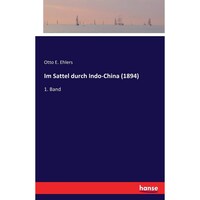 Im Sattel durch Indo-China - 1894- 1 Band - German Edition