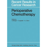 Perioperative Chemotherapy- Rationale, Risk and Results - Recent Results in Cancer Research, 98