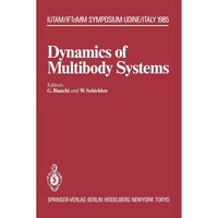 Dynamics of Multibody Systems- IUTAM-IFToMM Symposium, Udine, Italy, September 16-20, 1985 - IUTAM Symposia