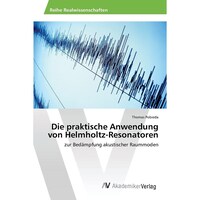 Die praktische Anwendung von Helmholtz-Resonatoren - German Edition
