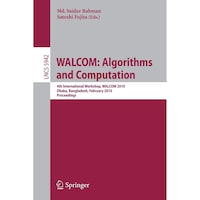 Picture of WALCOM- Algorithms and Computation- 4th International Workshop, WALCOM 2010, Dhaka, Bangladesh, February 10-12, 2010, Proceedings - Lecture Notes in Computer Science, 5942