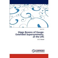 Higgs Bosons of Gauge-Extended Supersymmetry at the LHC- U - 1 Model