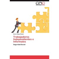 Trabajadores Independientes e Informales- Seguridad Social - Spanish Edition