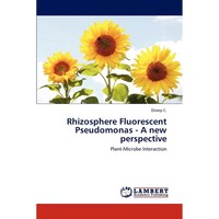 Rhizosphere Fluorescent Pseudomonas - A new perspective- Plant-Microbe Interaction