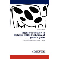 Intensive selection in Holstein cattle- Evolution of genetic gains- Genetic improvement in dairy cattle