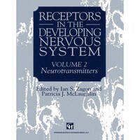 Picture of Receptors in the Developing Nervous System- Volume 2 Neurotransmitters