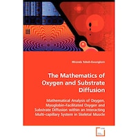 The Mathematics of Oxygen & Substrate Diffusion