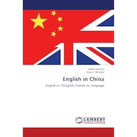 Picture of English in China: English Vs. Chinglish, Culture Vs. Language