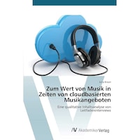On The Value of Music in Times of Cloud Based Music Offers (German Edition)