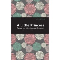A Little Princess (Mint Editions (The Children's Library))
