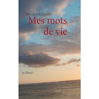 My words of life: by Mary's (French Edition)