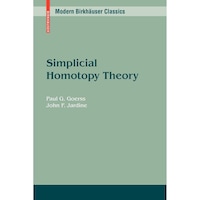 Simplicial Homotopy Theory (Modern Birkhäuser Classics)