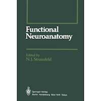 Functional Neuroanatomy (Springer Series in Experimental Entomology)