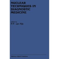 Picture of Nuclear Techniques in Diagnostic Medicine