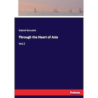 Through the Heart of Asia: Vol.2