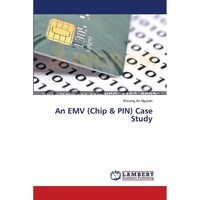 An EMV (Chip & PIN) Case Study