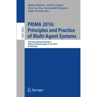 Prima 2016: Principles and Practice of Multi-Agent Systems: 19Th International Conference Phuket Thailand August 22-26 2016 Proceedings