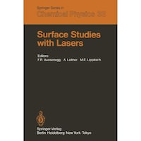 Surface Studies with Lasers, by F.R. Aussenegg, A. Leitner, M.E. Lippitsch