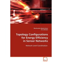 Topology Configurations for Energy Efficiency in Sensor Networks