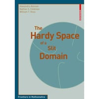 The Hardy Space of a Slit Domain (Frontiers in Mathematics)