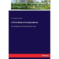 A First Book of Jurisprudence: for Students of the Common Law