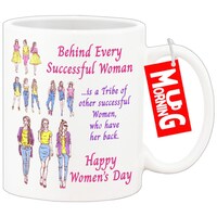 Picture of Mug Morning Womens Day Mug, Behind Every Successful Woman