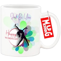 Picture of Mug Morning Women's Day Mug, Just Be You