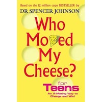 Who Moved My Cheese For Teens Hardcover By Spencer Johnson