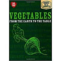 Vegetables: From The Earth To The Table